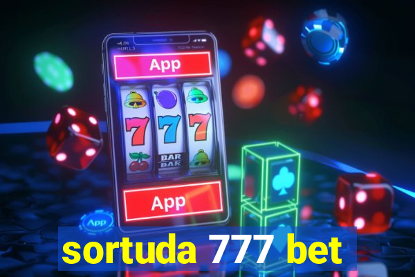 sortuda 777 bet